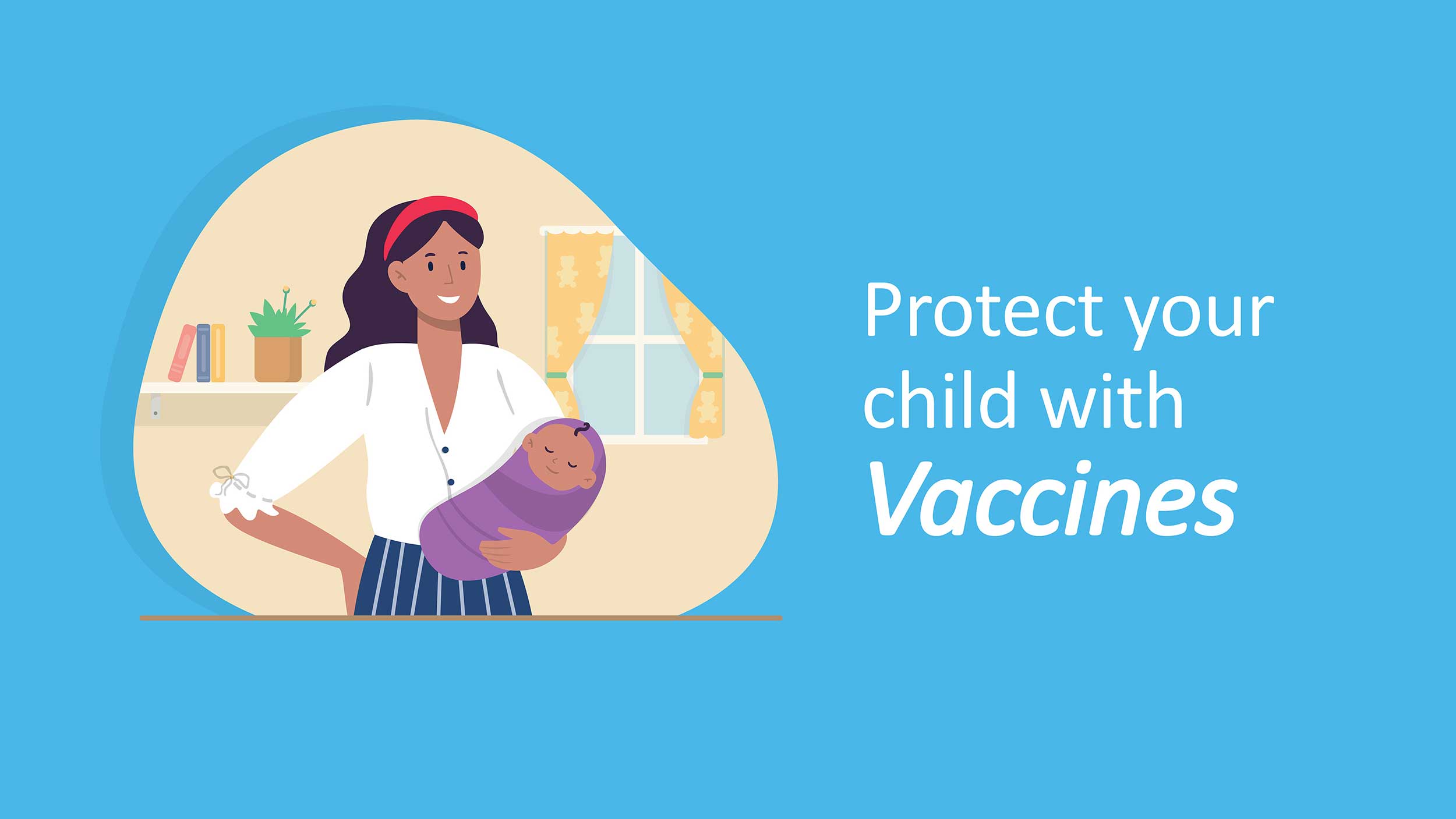 Protect Your Child With Vaccines